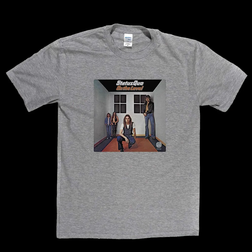 Status Quo On The Level T-Shirt